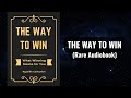 The way to win  what winning means for you audiobook