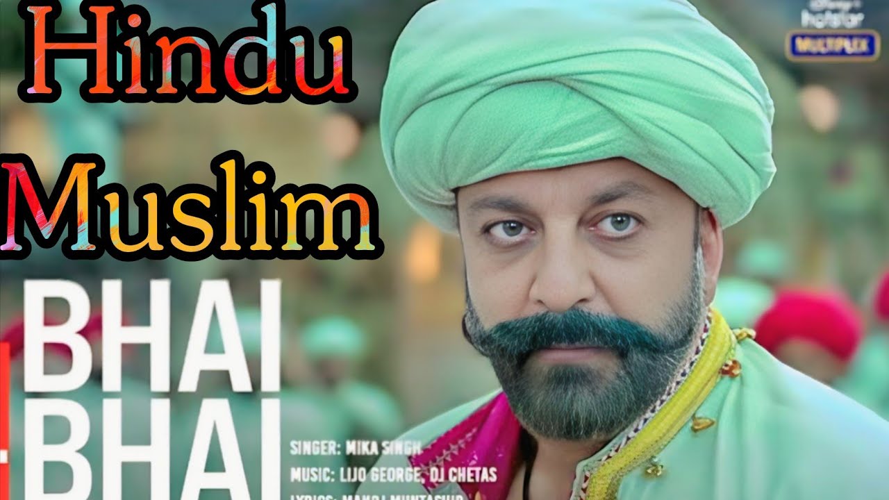 Hindu Muslim Bhai Bhai || Sanjay Dutt new Song | 2025 The Pride OF India 