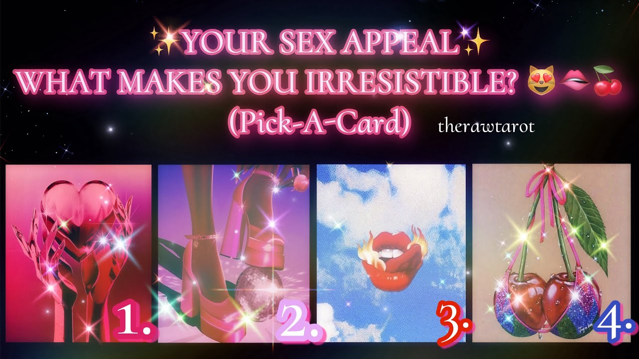 What About Your S🍒X Appeal Makes You Irresistible?😻🌟 (Pick-A-Card)