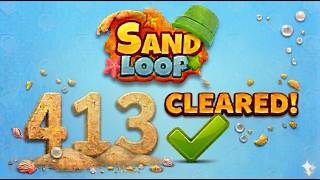 Sand Loop - Level 413: The Country Cottage