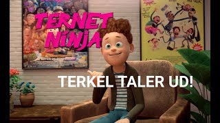 Terkel taler ud  Ternet Ninja 2018  Se filmen hjemme nu