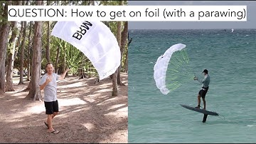 QUESTION: How to get on foil (with a parawing)