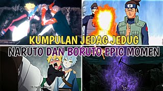 KUMPULAN JEDAG JEDUG NARUTO DAN BORUTO EPIC MOMEN 🔥 || PART 4