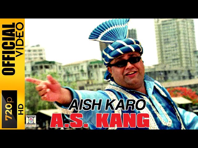 AISH KARO - A.S. KANG - OFFICIAL VIDEO class=