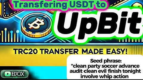 How to Transfer TRC20 USDT to UpBit Using a Seed Phrase – Step-by-Step Crypto Guide"