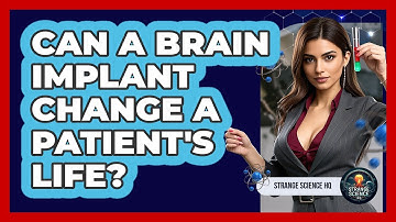 Can A Brain Implant Change A Patient
