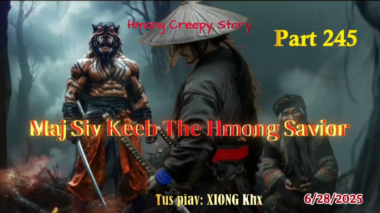Maj Siv Keeb the Hmong Savior (Part 245) 6/28/2025