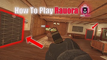 How To *ACTUALLY* Play RAUORA - Rainbow Six Siege