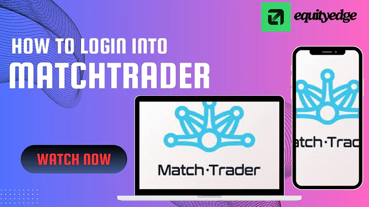 Master Equity Edge Prop Firm Login with MatchTrader - PC & Mobile Guide!
