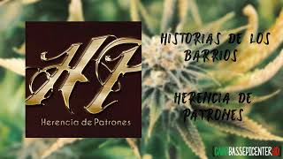 Herencia De Patrones | Historias De Los Barrios | [BASSEPICENTER]