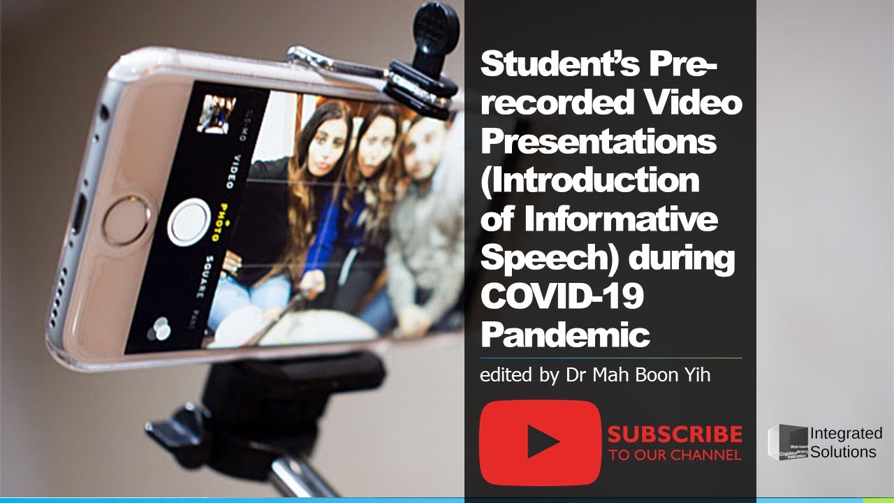 Student’s Pre-recorded Video Presentations (Introduction of Informative Speech) during COVID-19