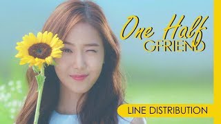 Video thumbnail of "GFRIEND - ONE HALF | Line Distribution"