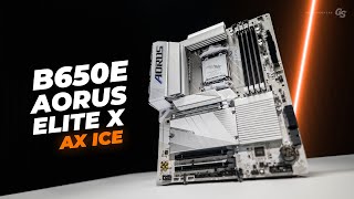 The Motherboard you've been waiting for - Gigabyte B650E AORUS ELITE X AX ICE