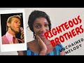 RIGHTEOUS BROTHERS ( UNCHAINED MELODY 1965 ) || REACTION || FIRST TIME HEARING