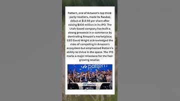 Amazon Reseller Pattern IPO 🚀 | Nasdaq Debut at $13.50/Share 💰🔥