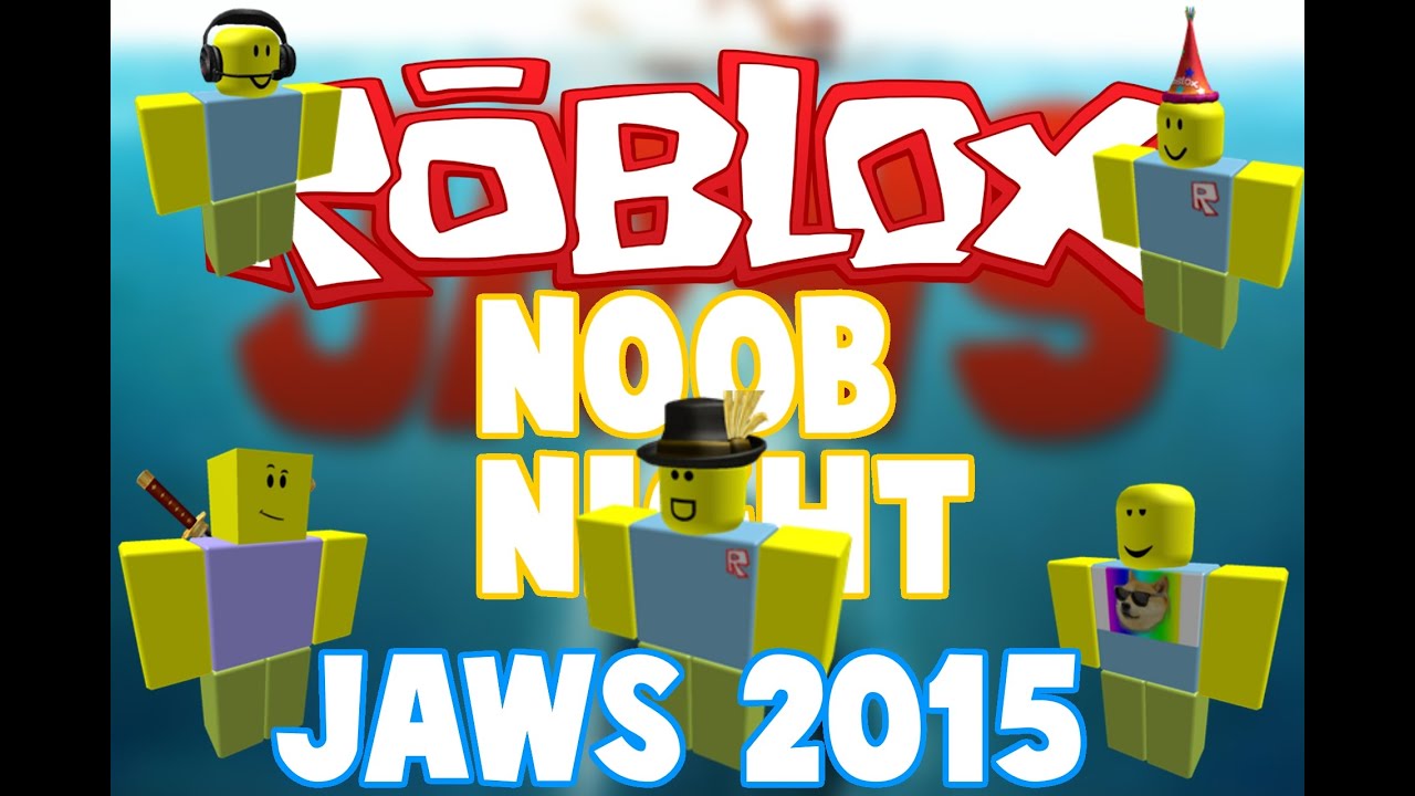 Roblox Game Night | DAWN OF THE NOOB GANG | Jaws 2015 - YouTube
