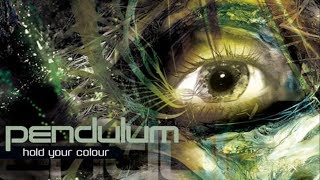 Pendulum - Hold Your Colour (VIP Mix)