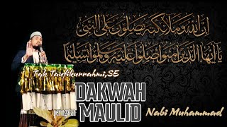 Dakwah Islamiyah || Maulid Nabi Muhammad SAW || Tgk Taufikurrahmi,SE - Ceramah terbaru 2020