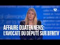 Affaire adrien quatennens lavocate du dput rpond  bfmtv