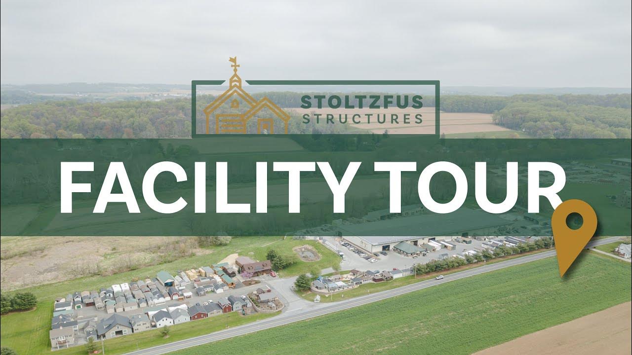 Stoltzfus Structures Facility Tour YouTube