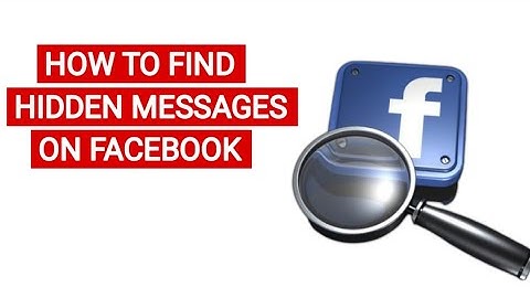 How to FIND Hidden Messages On Facebook - 2022