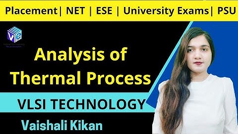 Thermal Process | Introduction & Equipment | L 23 | VLSI Technology I IC Fabrication I ESE NET I