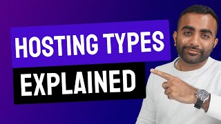 Different Hosting Types Explained (Detailed Video)