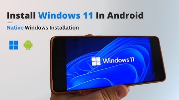 Install Windows 11 on Android Phone... (Yes, It
