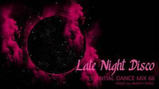 Late Night Disco - Essential Dance Mix 66 #disco #nudisco #70s #80s #90s #remixes