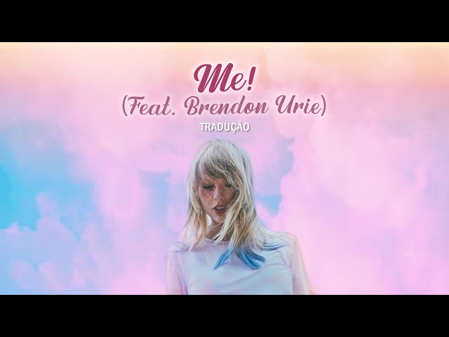 Taylor Swift feat. Brendon Urie - ME! [Tradução] (Clipe Oficial Completo)  ᴴᴰ 