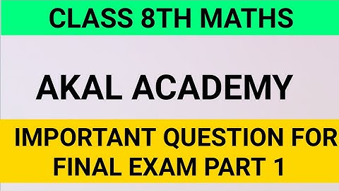 Important Questions For Class 8th Akal Academy Part 1