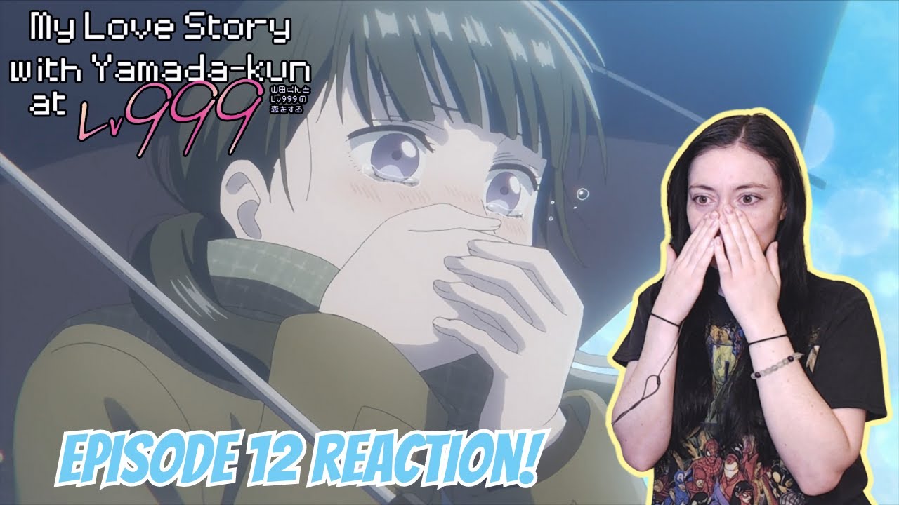 My Love Story with Yamada-kun at Lv999 Moments (2/12) - Don't