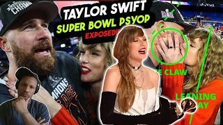Is Taylor Swift A PSYOP To Push Agenda at The Super Bowl