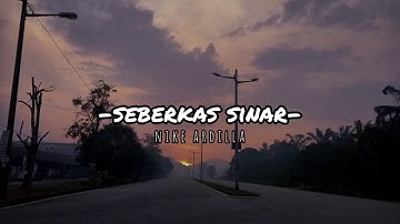 SEBERKAS SINAR-NIKE ARDILLA (LYRICS VIDEO)