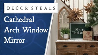 Decor Steals' Cathedral Arch Window Mirror