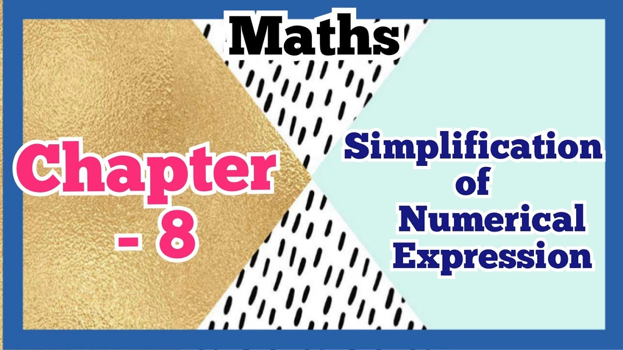 Maths | Class 4 | Chapter - 8.6 | Simplification of Numerical ...