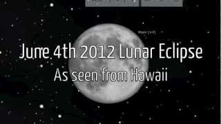 Partial lunar eclipse June 4th 2012, Hawaii viewing tips