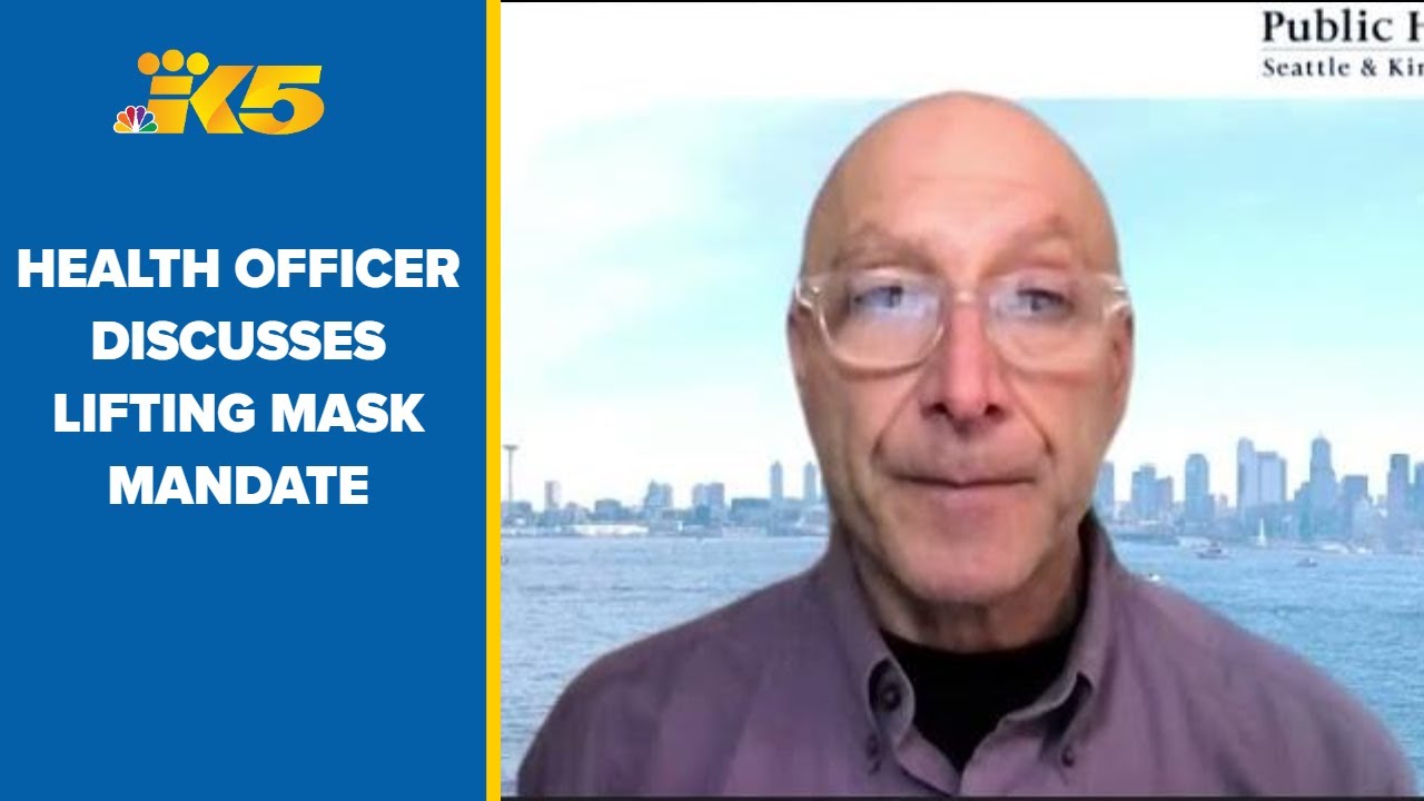King County health officer discusses lifting mask mandate - YouTube