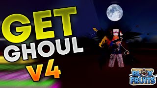 How To Get Ghoul V4 in Bloxfruits