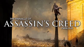 The Pinnacle of Assassin's Creed Parkour