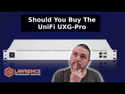 Should You Buy The Ubiquiti UniFi UXG-Pro?