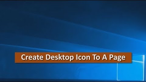 How to Create Desktop Icon Link To A Page