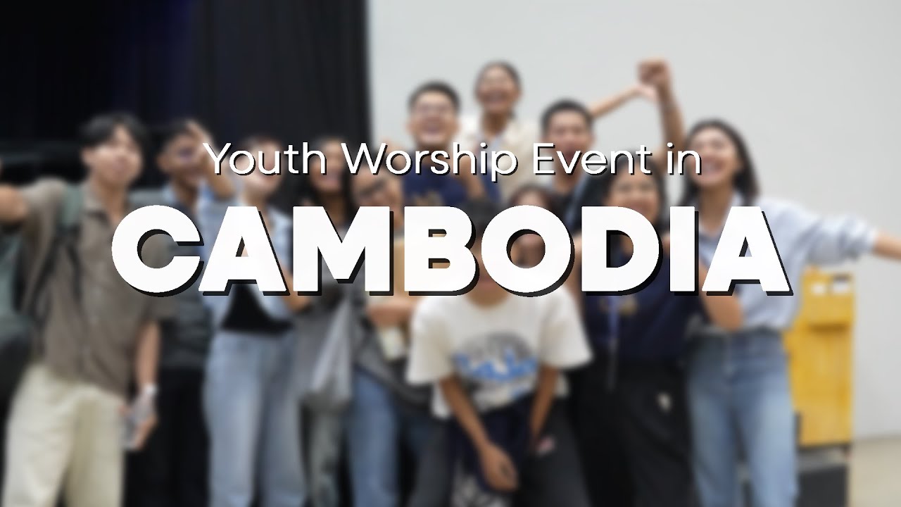 Global Mission Partners | Youth Worship Event in Cambodia