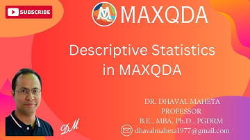 42. Descriptive Statistics in MAXQDA || Dr. Dhaval Maheta