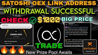 Good news 💥 Satoshi Oex New update // Satoshi Withdrawal Successful Start  😱 1oex  = $1000 🤑 #oex