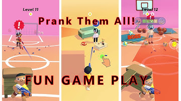Prank Them All! - 15 Level - Gameplay