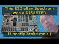 Repair  fail  the worst zx spectrum yet