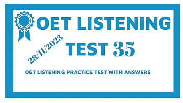 New Updated OET Listening Test With Answers 2023/Test 35
