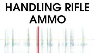 Handling Rifle Ammo Sound Effect