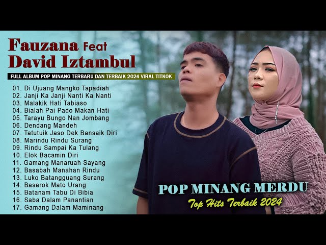 Fauzana X David Iztambul Full Album 2024 Karya Terbaik - Pop Minang Terpopuler 2024 Bikin Baper class=